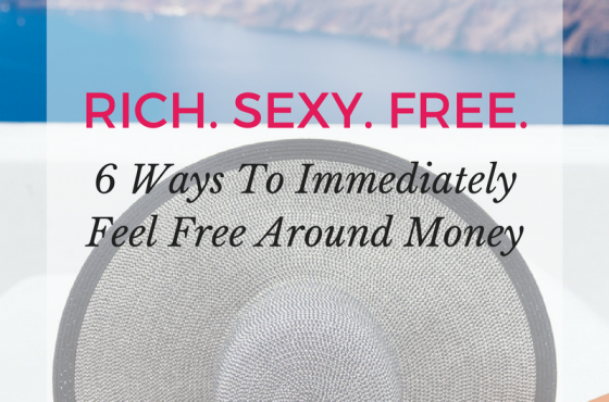 Spice Up Your Money Relationship: 6 Ways To Immediately Feel Free Around Money